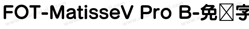 FOT-MatisseV Pro B字体转换